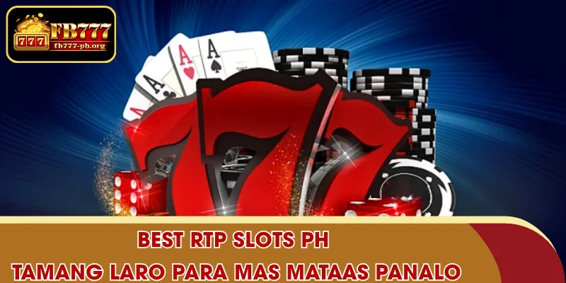 Best RTP Slots PH – Tamang Laro para Mas Mataas Panalo
