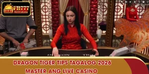 Dragon Tiger tips Tagalog 2026 - Master ang Live Casino